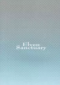 (C92) [WASABI (Tatami)] Elven Sanctuary (Eromanga Sensei)