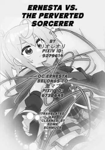 Ernesta VS. the pervert sorcerer