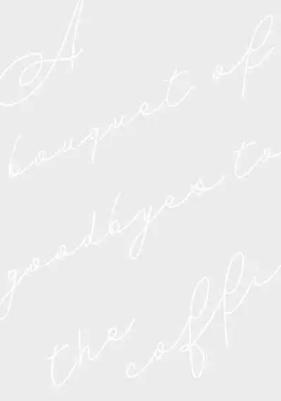 Hitsugi ni Sayonara no Hanataba o