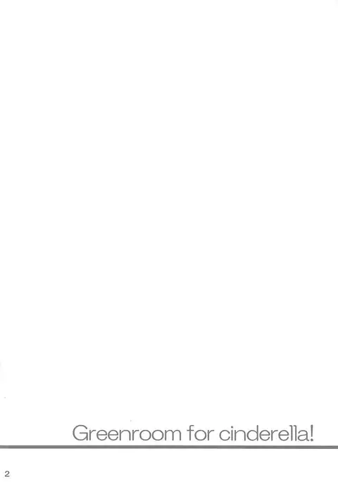 Greenroom for cinderella!