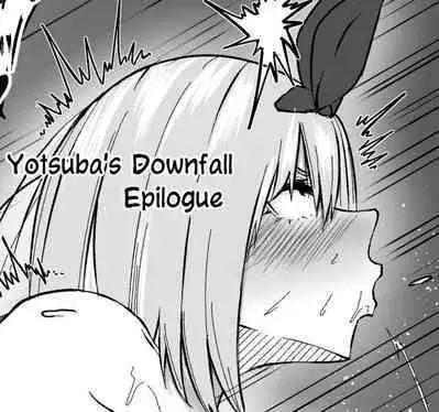 Yotsuba's Downfall + Epilogue