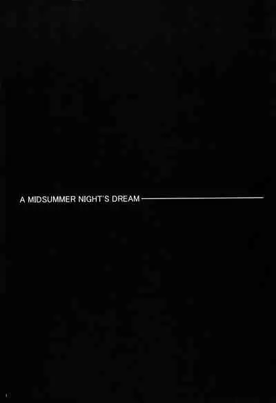 A MIDSUMMER NIGHT'S DREAM