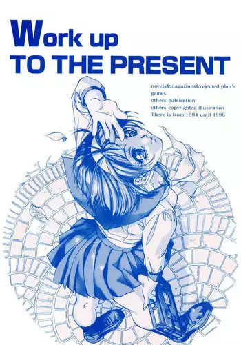 (C51) [Tange Kentou Club (Dodai Shouji)] Work up TO THE PRESENT (Various)
